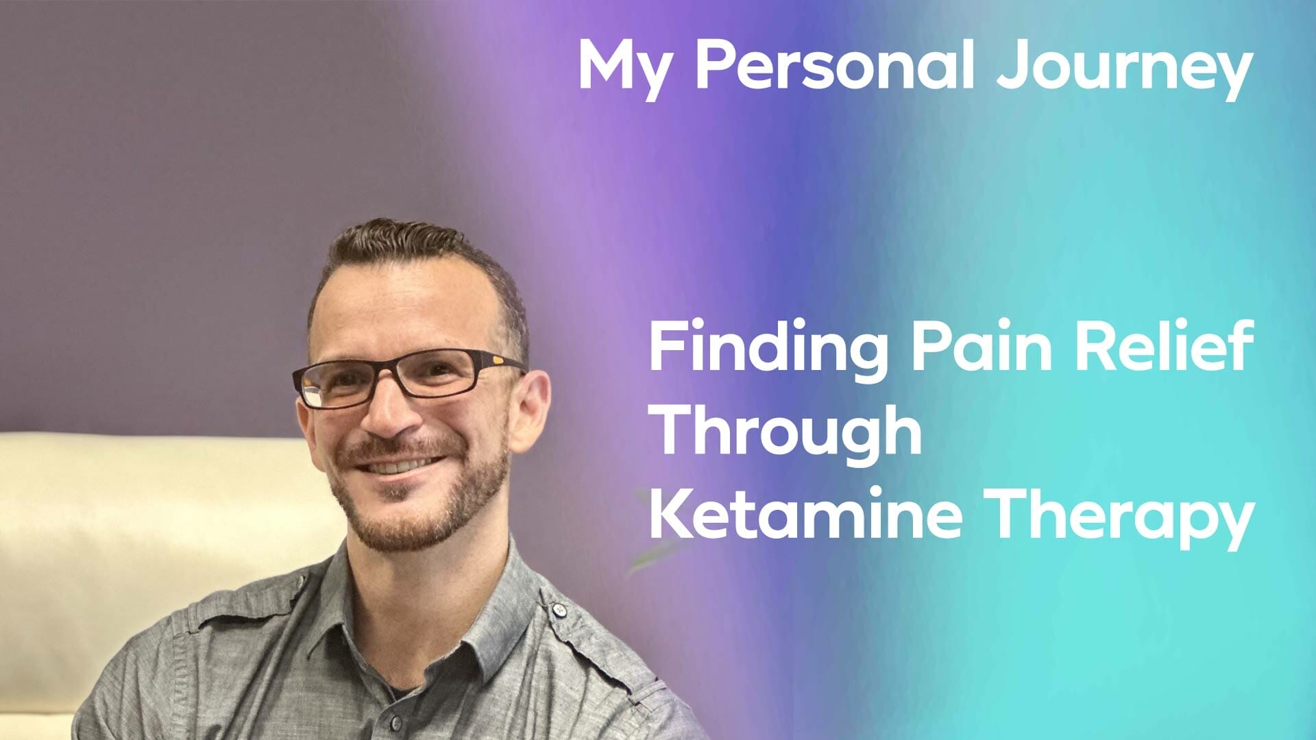 My Personal Journey Finding Pain Relief Through Ketamine Therapy